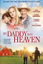 Watch My Daddy\'s in Heaven Solarmovie