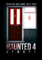 Watch Haunted 4: Demons Solarmovie