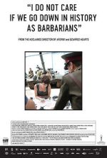 Watch I Do Not Care If We Go Down in History as Barbarians Solarmovie