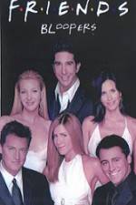 Watch Friends Bloopers 1994-2004 Solarmovie