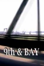 Watch 9th & Bay Solarmovie