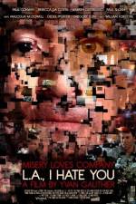 Watch LA I Hate You Solarmovie