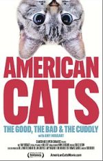Watch American Cats: The Good, the Bad, and the Cuddly Solarmovie