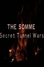 Watch The Somme: Secret Tunnel Wars Solarmovie