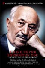 Watch I Have Never Forgotten You - The Life & Legacy of Simon Wiesenthal Solarmovie
