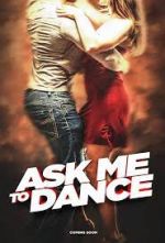 Watch Ask Me to Dance Solarmovie