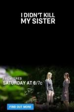 Watch I Didn\'t Kill My Sister Solarmovie