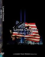 Watch Loose Change: Final Cut Solarmovie