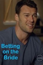 Watch Betting on the Bride Solarmovie
