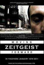 Watch Zeitgeist: Moving Forward Solarmovie