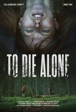Watch To Die Alone Solarmovie