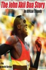 Watch The John Akii Bua Story An African Tragedy Solarmovie