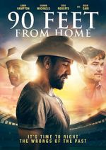 Watch 90 Feet from Home Solarmovie