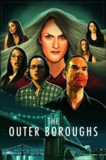 Watch The Outer Boroughs Solarmovie