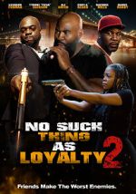 Watch No such thing as loyalty 2 Solarmovie