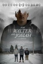 Watch For Walter and Josiah Solarmovie