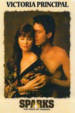 Watch Sparks: The Price of Passion Solarmovie