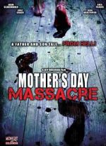 Watch Mother's Day Massacre Solarmovie