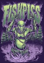 Watch Fish Piss Solarmovie