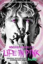 Watch Machine Gun Kelly's Life in Pink Solarmovie