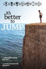 Watch It's Better to Jump Solarmovie