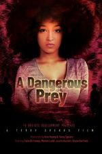 Watch A Dangerous Prey Solarmovie