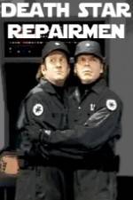 Watch Death Star Repairmen Solarmovie