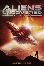 Watch Aliens Uncovered: Origins Solarmovie