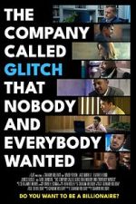 Watch The Company Called Glitch That Nobody and Everybody Wanted Solarmovie