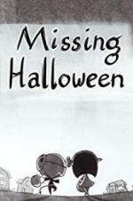 Watch Missing Halloween Solarmovie