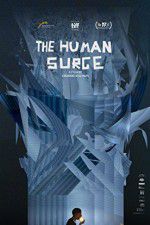 Watch The Human Surge Solarmovie