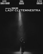Watch Lady Clytemnestra (Short 2023) Solarmovie