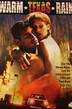 Watch Warm Texas Rain Solarmovie