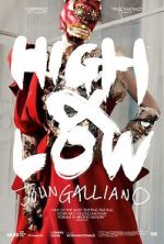 Watch High & Low - John Galliano Solarmovie