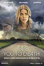 Watch Love You to Death Solarmovie
