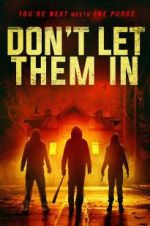 Watch Don\'t Let Them In Solarmovie