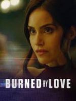 Watch Burned by Love Solarmovie