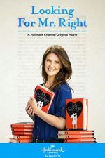 Watch Looking for Mr. Right Solarmovie