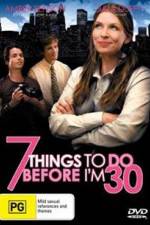 Watch 7 Things to Do Before I'm 30 Solarmovie