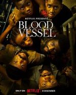 Watch Blood Vessel Solarmovie