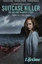 Watch Suitcase Killer: The Melanie McGuire Story Solarmovie