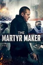 Watch The Martyr Maker Solarmovie