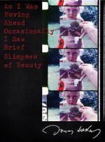 Watch As I Was Moving Ahead Occasionally I Saw Brief Glimpses of Beauty Solarmovie