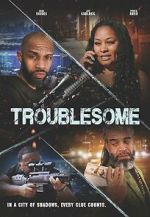 Watch Troublesome Solarmovie