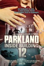 Watch Parkland: Inside Building 12 Solarmovie