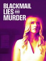 Watch Blackmail, Lies and Murder Solarmovie