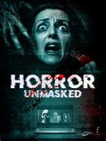 Watch Horror Unmasked Solarmovie