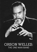 Watch Orson Welles: The One-Man Band Solarmovie