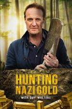 Watch Hunting Nazi Gold with Guy Walters Solarmovie