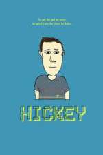 Watch Hickey Solarmovie